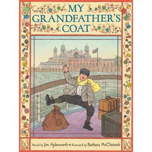 My Grandfather''s Coat Hardcover, Scholastic Press