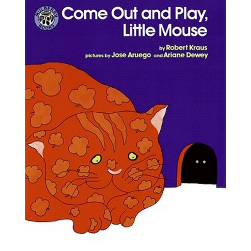 Come Out and Play Little Mouse Paperback, Greenwillow Books