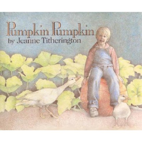 Pumpkin Pumpkin Paperback, Greenwillow Books