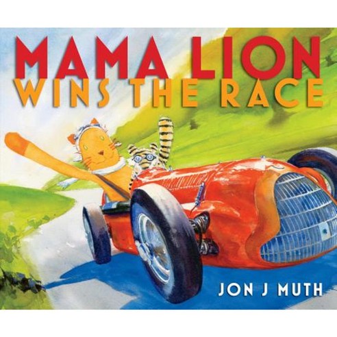 Mama Lion Wins the Race Hardcover, Scholastic Press