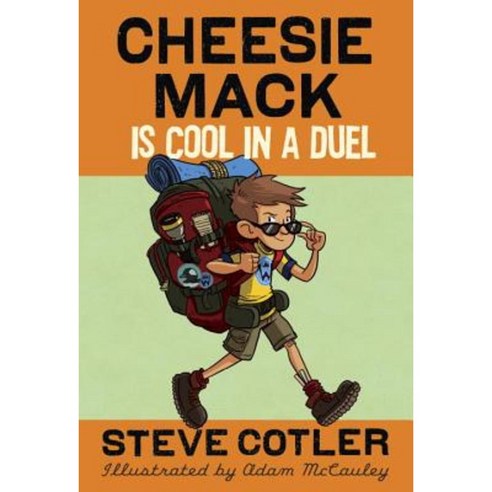 Cheesie Mack Is Cool in a Duel Hardcover, Random House Books for Young Readers