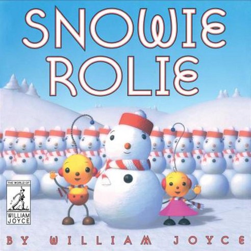 Snowie Rolie Hardcover, Atheneum Books for Young Readers