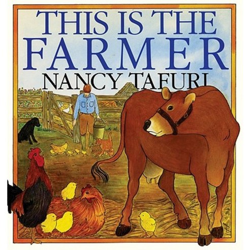This Is the Farmer Hardcover, Greenwillow Books