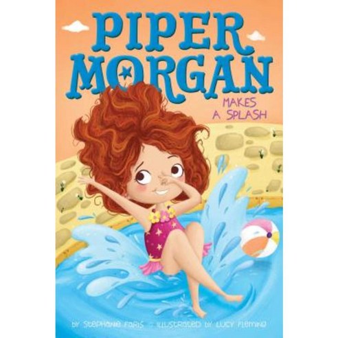Piper Morgan Makes a Splash Hardcover, Aladdin Paperbacks