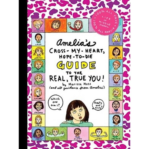 Amelia''s Cross-My-Heart Hope-To-Die Guide to the Real True You! Hardcover, Simon & Schuster Books for Young Readers