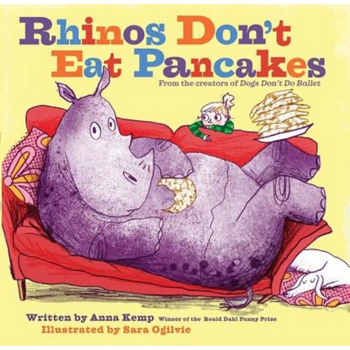 Rhinos Don''t Eat Pancakes Hardcover, Simon & Schuster/Paula Wiseman Books