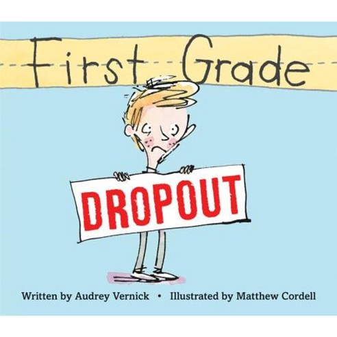 First Grade Dropout Hardcover, Clarion Books