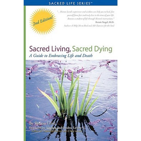 Sacred Living Sacred Dying Paperback, Sacred Life Publishers