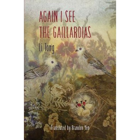 Again I See the Gaillardias Paperback, Balestier Press