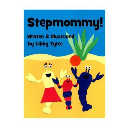 Stepmommy! Paperback, Big Sea