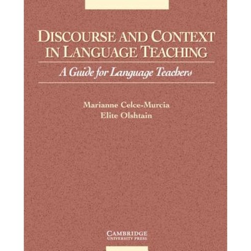Discourse and Context in Language Teaching: A Guide for Language Teachers Paperback, Cambridge University Press