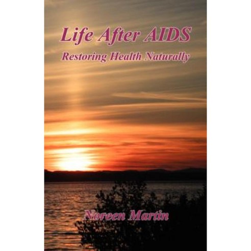 Life After AIDS Paperback, E-Booktime, LLC