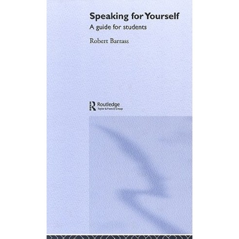 Speaking for Yourself: A Guide for Students Hardcover, Routledge