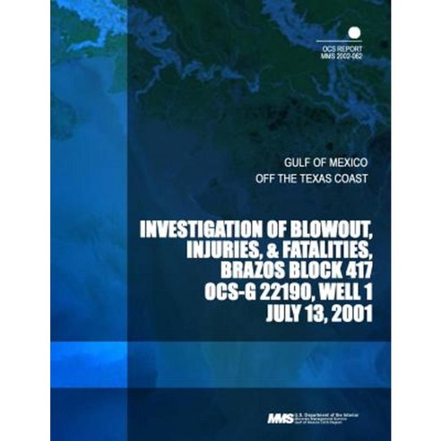 Investigation of Blowout Injuries &Fatality Brazos Block 417 Paperback, Createspace