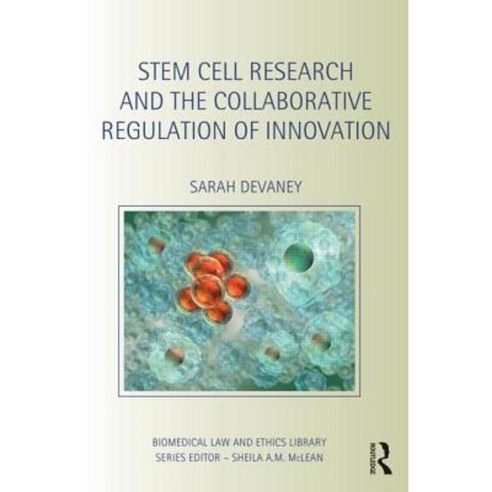 Stem Cell Research and the Collaborative Regulation of Innovation Hardcover, Routledge