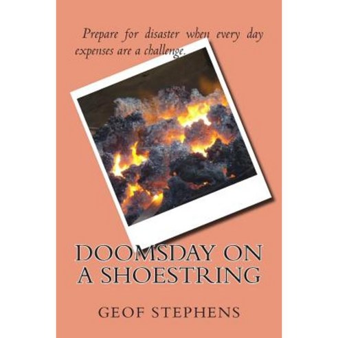 Doomsday on a Shoestring Paperback, Createspace Independent Publishing Platform
