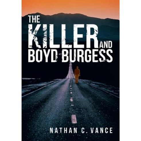The Killer and Boyd Burgess Hardcover, Lulu Publishing Services