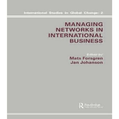 Managing Networks in International Business Hardcover, Routledge