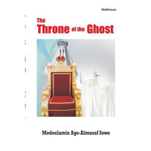 The Throne of the Ghost Paperback, Malthouse Press