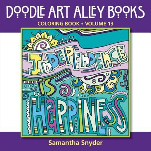 Independence Is Happiness: Coloring Book Paperback, Aka Associates