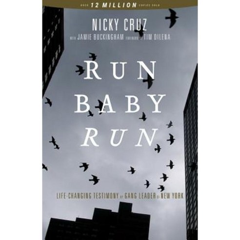 Run Baby Run: The True Story of a New York Ganster Finding Christ Paperback, Bridge-Logos Publishers
