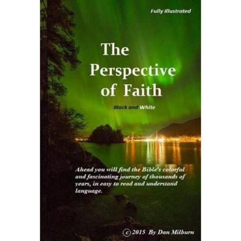 The Perspective of Faith (Black and White) Paperback, Createspace Independent Publishing Platform