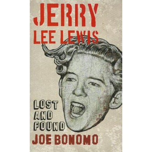 Jerry Lee Lewis: Lost and Found Paperback, Continuum