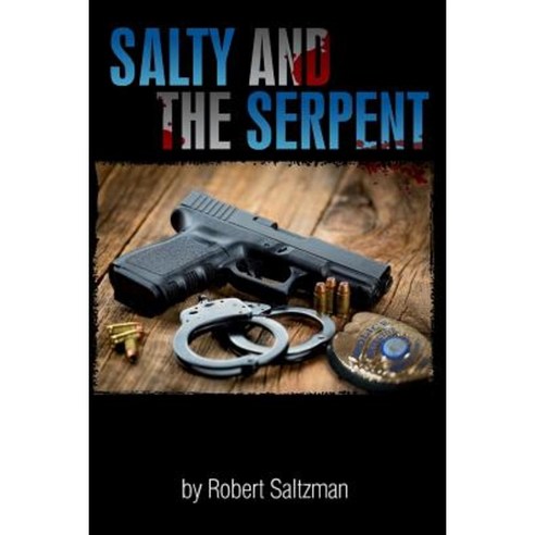 Salty & the Serpent Paperback, Createspace Independent Publishing Platform