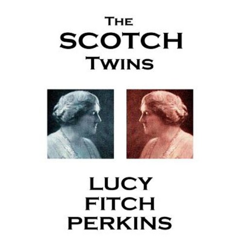 Lucy Fitch Perkins - The Scotch Twins Paperback, Horse''s Mouth