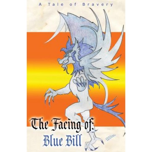 The Facing of Blue Bill Paperback, Createspace Independent Publishing Platform
