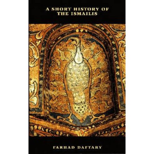 A Short History of the Ismalis Paperback, Markus Wiener Publishers