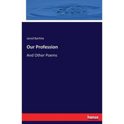 Our Profession Paperback, Hansebooks