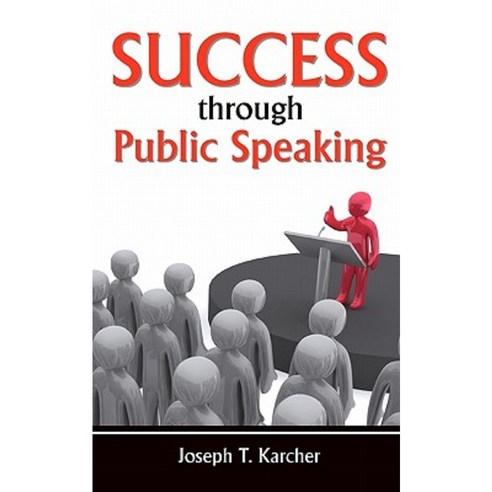 Success Through Public Speaking Paperback, Createspace Independent Publishing Platform