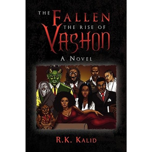 The Fallen the Rise of Vashon Paperback, Xlibris
