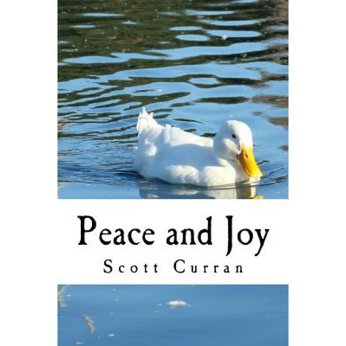 Peace and Joy Paperback, Createspace Independent Publishing Platform