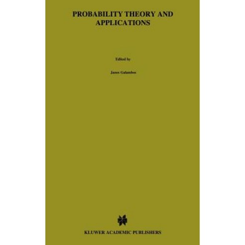 Probability Theory and Applications: Essays to the Memory of Jozsef Mogyorodi Hardcover, Springer