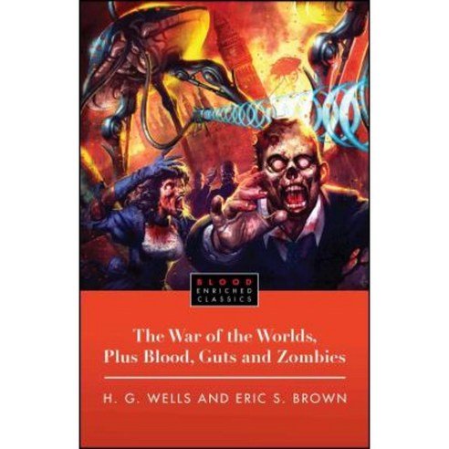 The War of the Worlds Plus Blood Guts and Zombies Paperback, Gallery Books