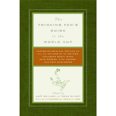 The Thinking Fan''s Guide to the World Cup Paperback, Harper Perennial