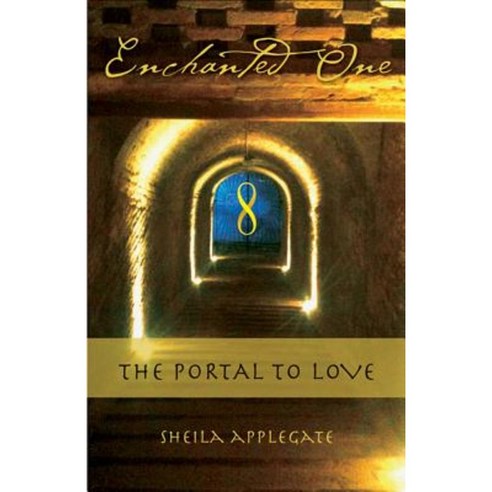 Enchanted One: A Portal to Love Paperback, Turning Stone Press