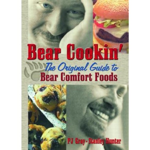 Bear Cookin'': The Original Guide to Bear Comfort Foods Hardcover, Routledge