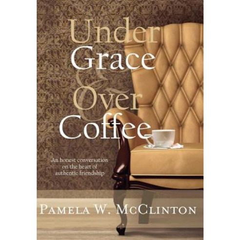 Under Grace & Over Coffee Hardcover, Lulu.com