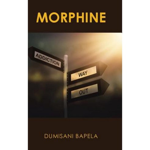 Morphine Hardcover, Partridge Publishing