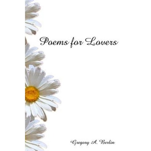 Poems for Lovers Paperback, Createspace Independent Publishing Platform