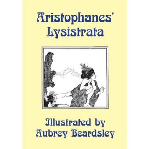 Lysistrata: Illustrated by Aubrey Beardsley Paperback, Omo Press