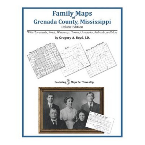 Family Maps of Grenada County Mississippi Paperback, Arphax Publishing Co.