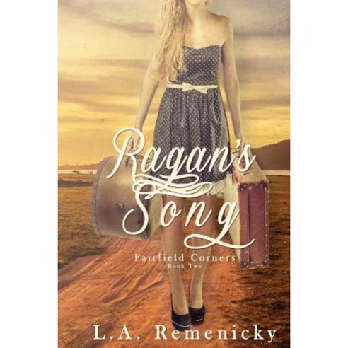 Ragan''s Song Paperback, Createspace Independent Publishing Platform