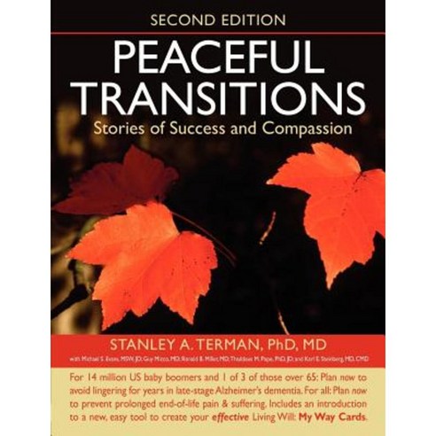 Peaceful Transitions: Stories of Success and Compassion Paperback, Life Transitions Publications