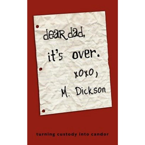 Dear Dad It''s Over. Paperback, Wyatt-MacKenzie Publishing