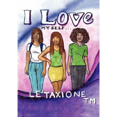 I Love Myself... Paperback, Outskirts Press