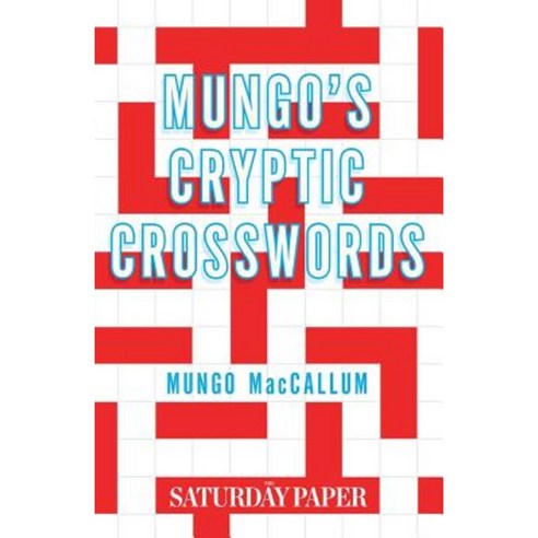Mungo''s Cryptic Crosswords: From the Saturday Paper Paperback, Black Inc.
